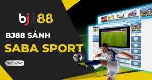 saba thể thao bj88