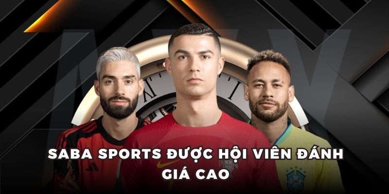 Saba Sports được hội viên đánh giá cao